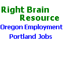 Portland Jobs - Right Brain Resource Portland Jobs - Right Brain Resource